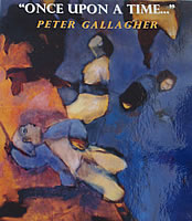 Exhibition poster for Once Upon a Time by Peter Gallagher